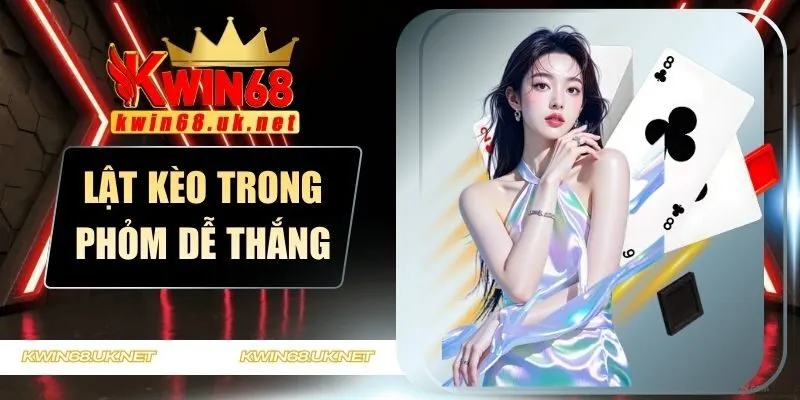 Lật kèo trong phỏm